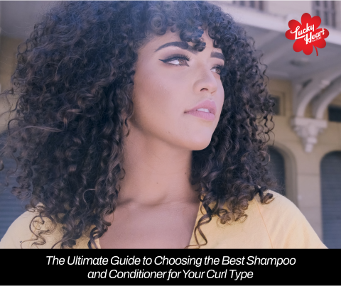 the ultimate guide to choosing the best shampoo and conditioner for your curl type