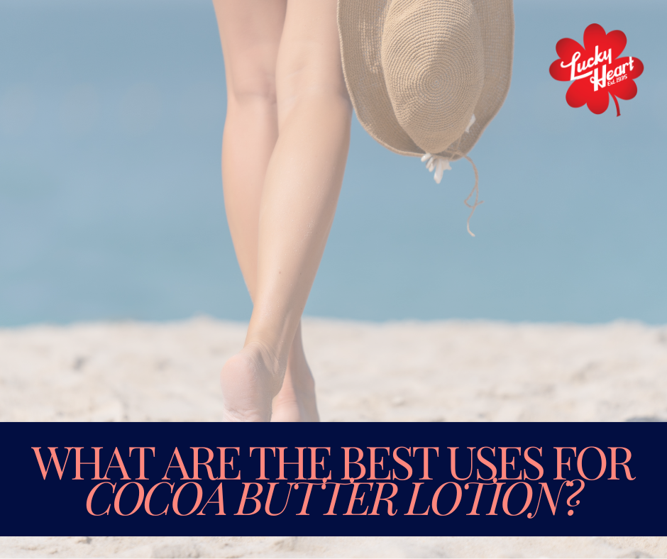 what are the best uses of cocoa butter lotion?